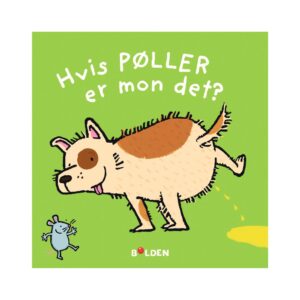 Hvis pøller er mon det? - Fra 2 år