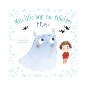 Min lille bog om følelser - Frygt.