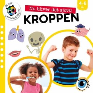 Nu bliver det sjovt! Kroppen