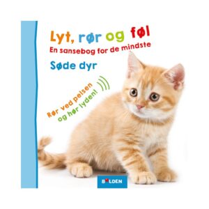 Lyt, rør & føl: Søde dyr.