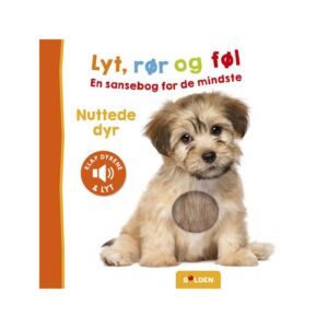 Lyt, rør og føl: Nuttede dyr