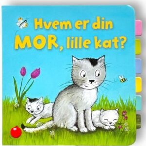Hvem er din MOR, lille kat?