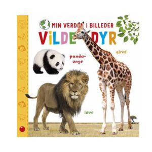 Min verden i billeder: Vilde dyr