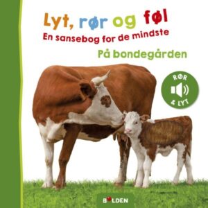 Lyt, rør & føl: På bondegården